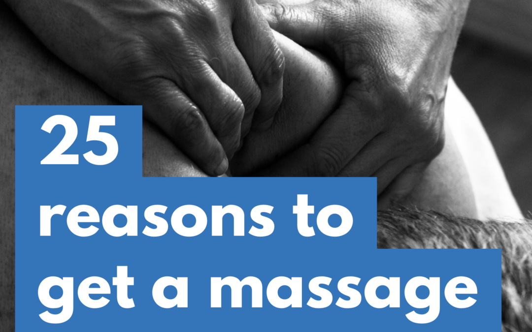 25 Reasons To Get A Massage